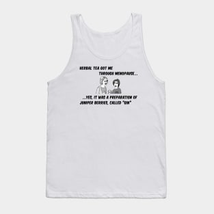 How Did You Get Through Menopause? Tank Top